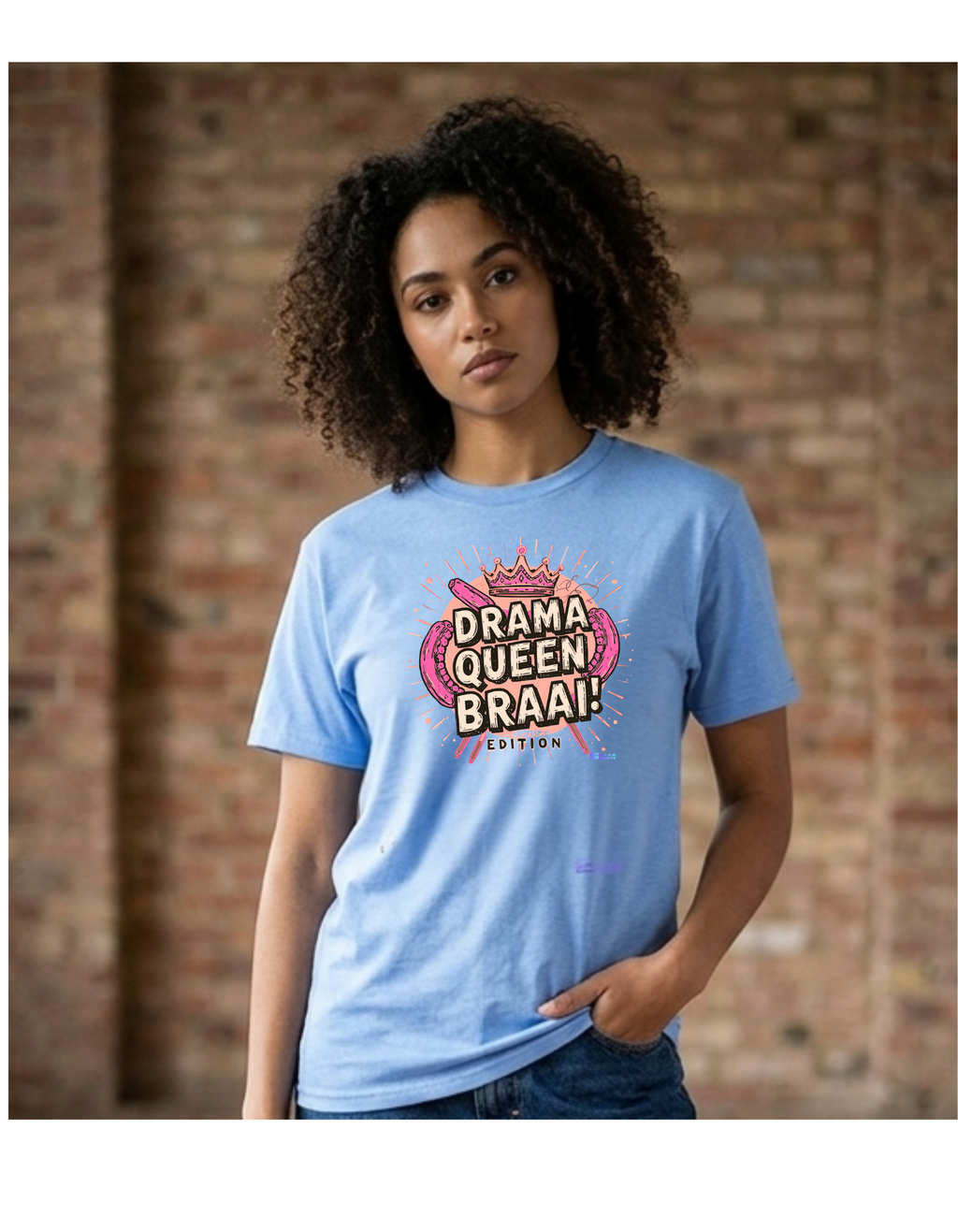 DRAMA QUEEN BRAAI EDITION