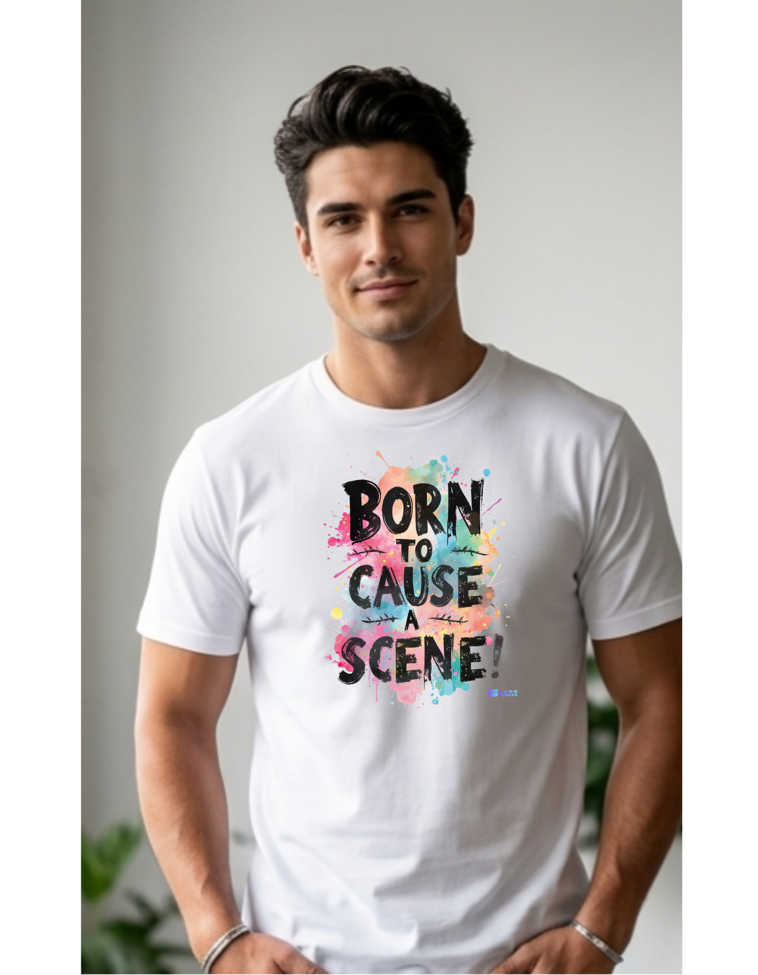 Born to cause a scene