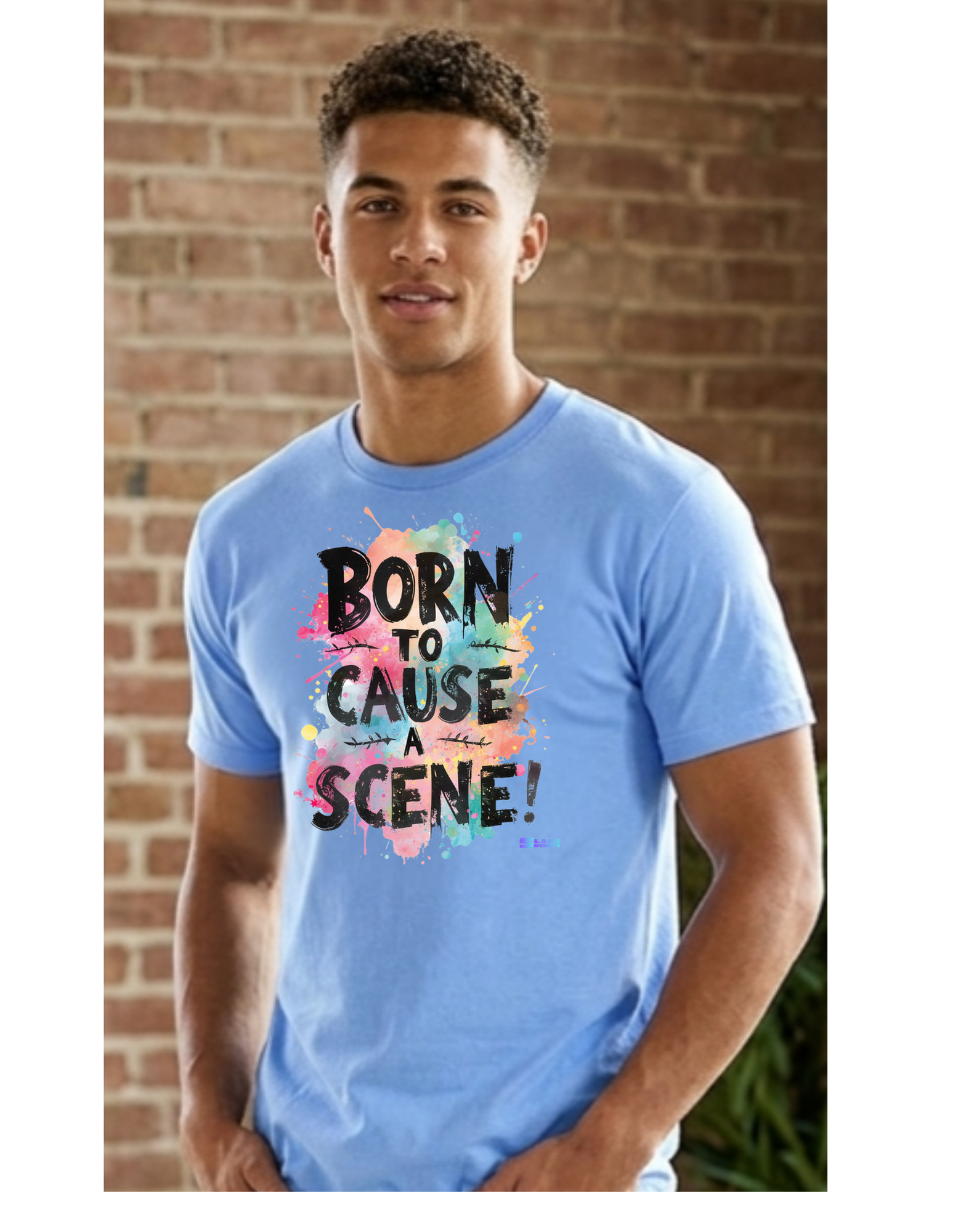 Born to cause a scene